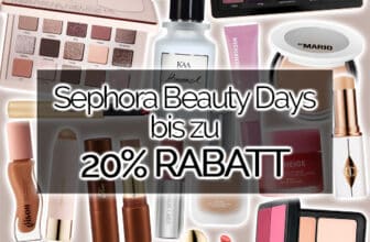 Sephora Deutschland Beauty Days – Bis zu 20% Rabatt