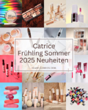 Catrice Frühling/Sommer 2025 Neuheiten – Sortiments Update