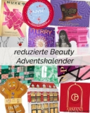 Reduzierte Beauty und Kosmetik Adventskalender 2023