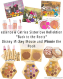 essence & Catrice Sisterlove Kollektion „Back to the Roots“ – Disney Mickey Mouse und Winnie the Pooh – jetzt erhältlich